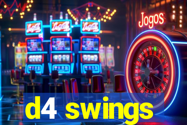 d4 swings